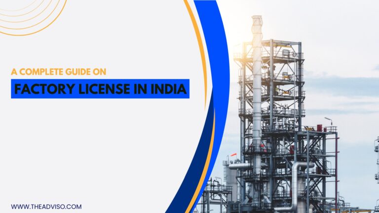 A complete Guide on Factory License in India