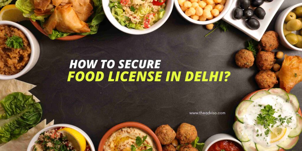 How To Apply For Food License In Delhi