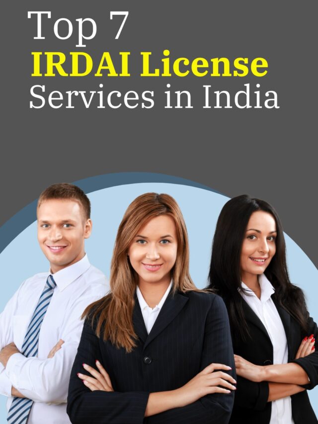 Top 7 IRDAI License Services in India